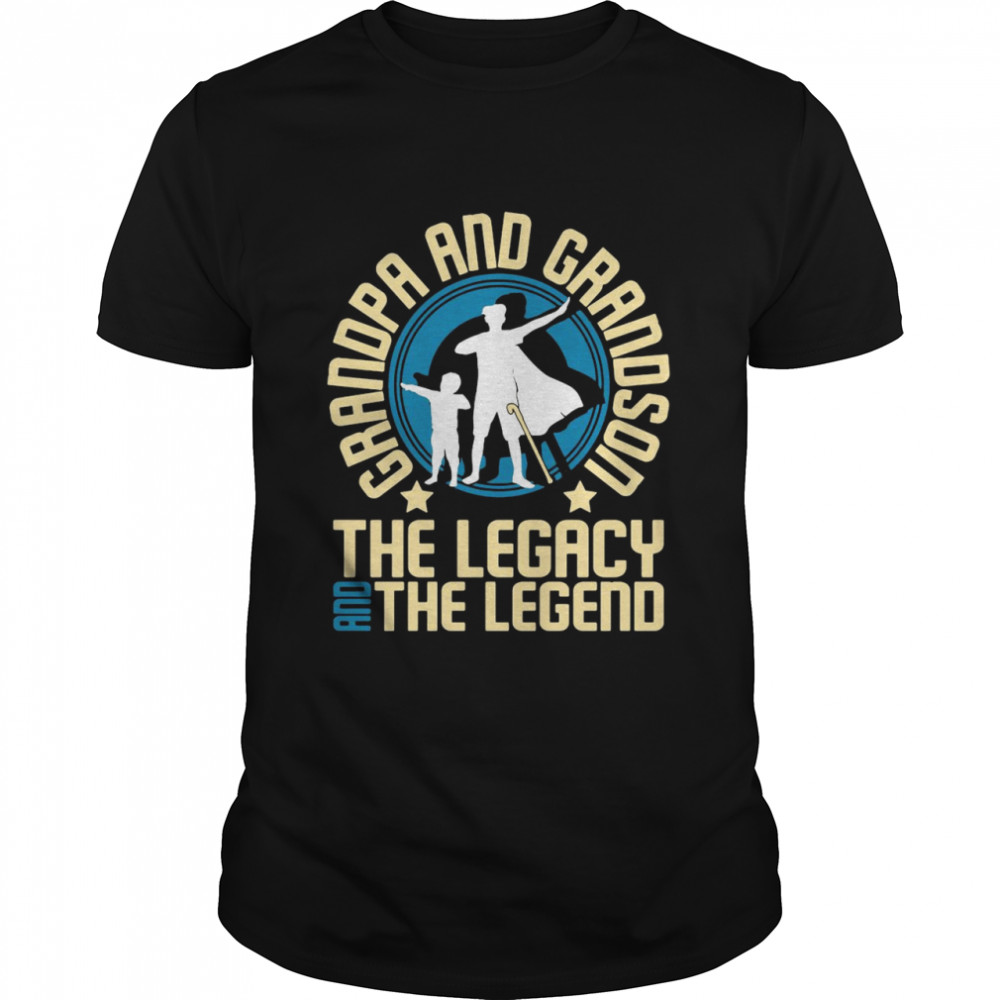 Grandpa And Grandson Legacy And Legend Granddad Papa Shirt