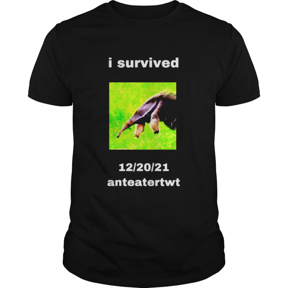 I survived anteatertwt shirt