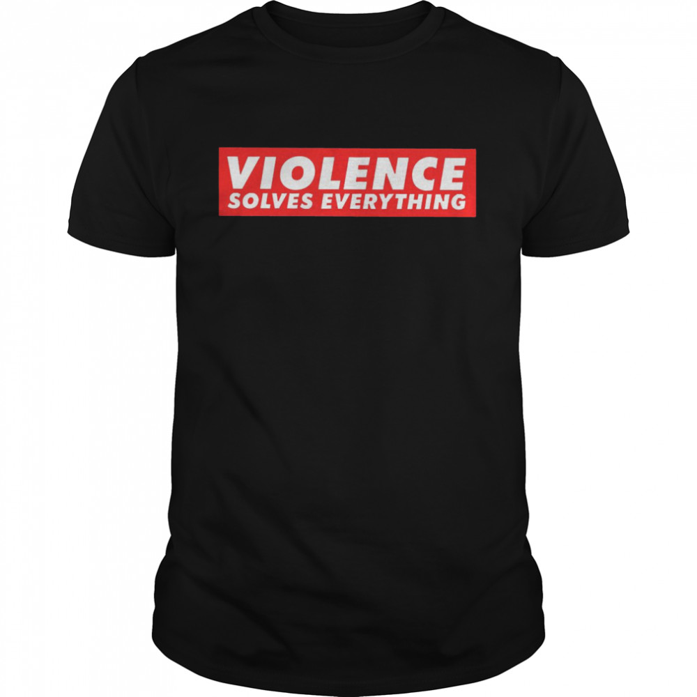 Jake Shields Violence Solves Everything Shirt