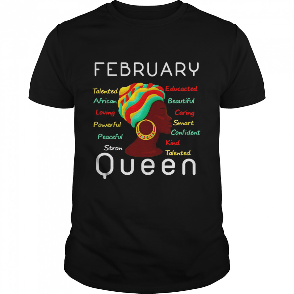 Queens Are Born In February Birthday Afro Words Art Shirt