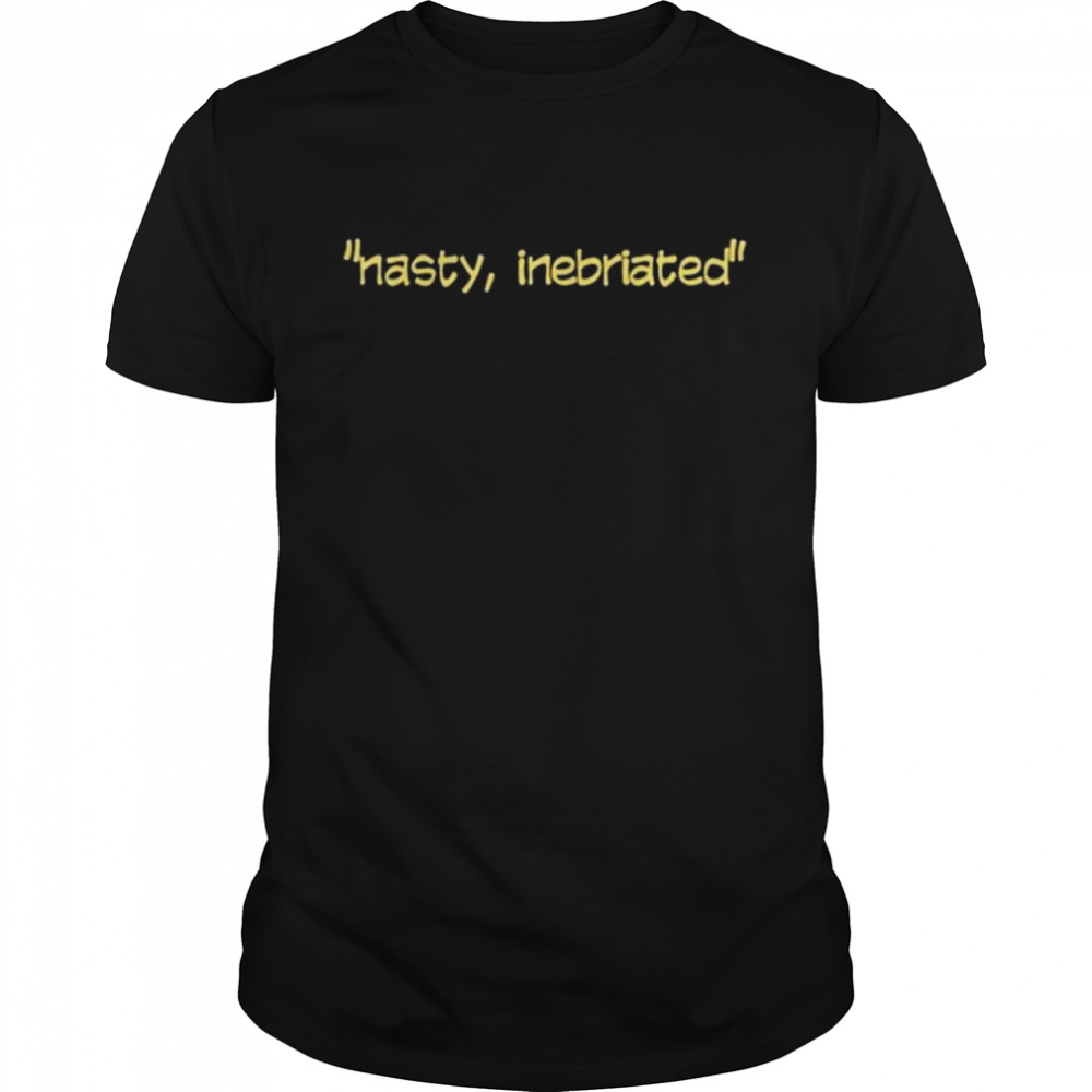 Tim Sperber Nasty Inebriated Shirt