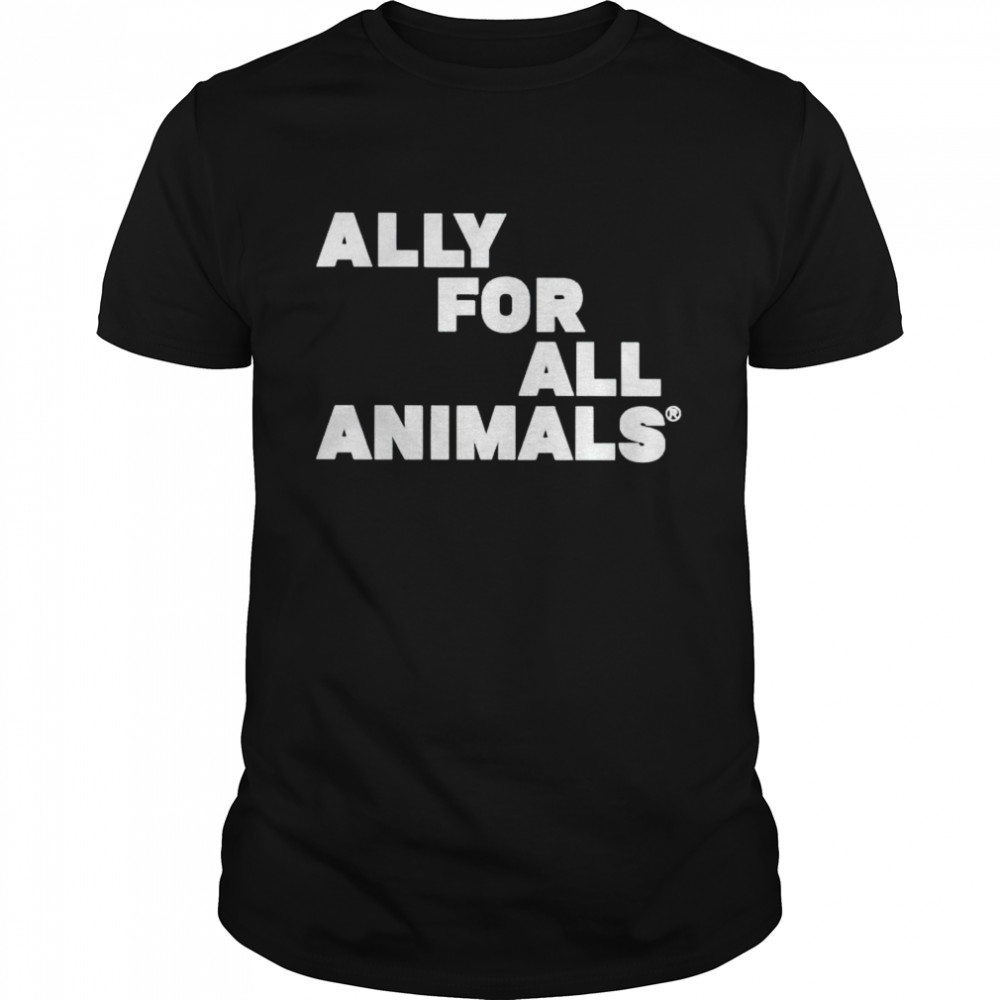 ally for all animals shirt