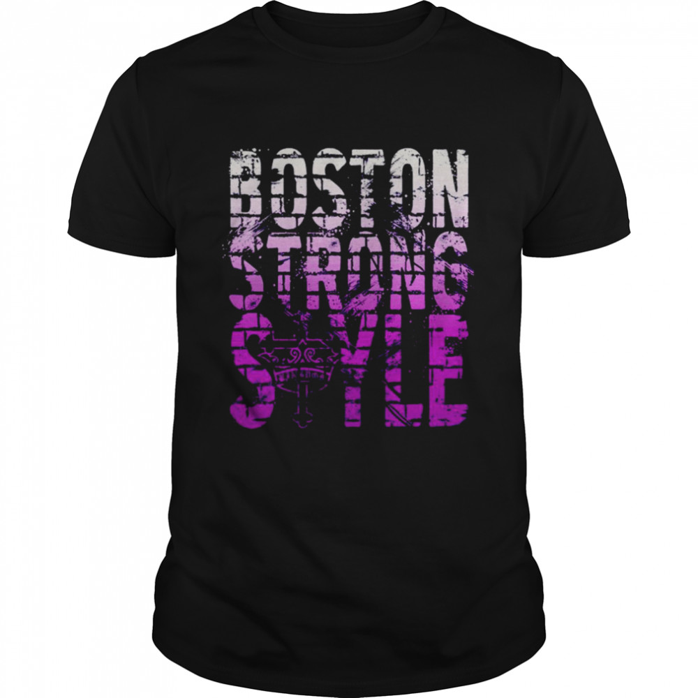 Boston strong style shirt