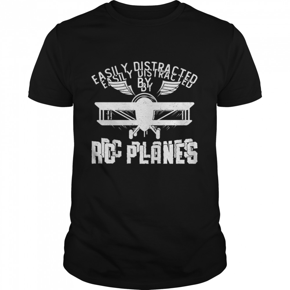 Easily Distracted By RC Planes Model Airplane Pilot RC Plane Shirt