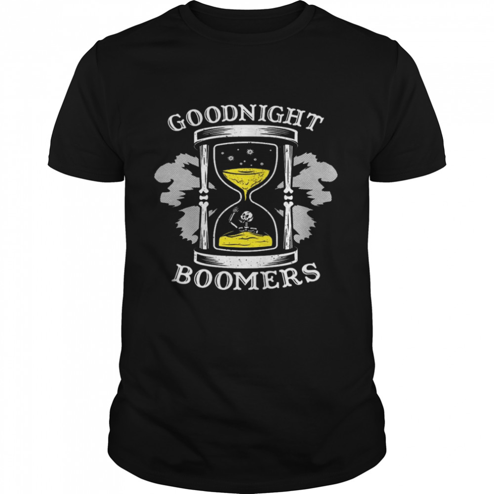 Goodnight boomers shirt