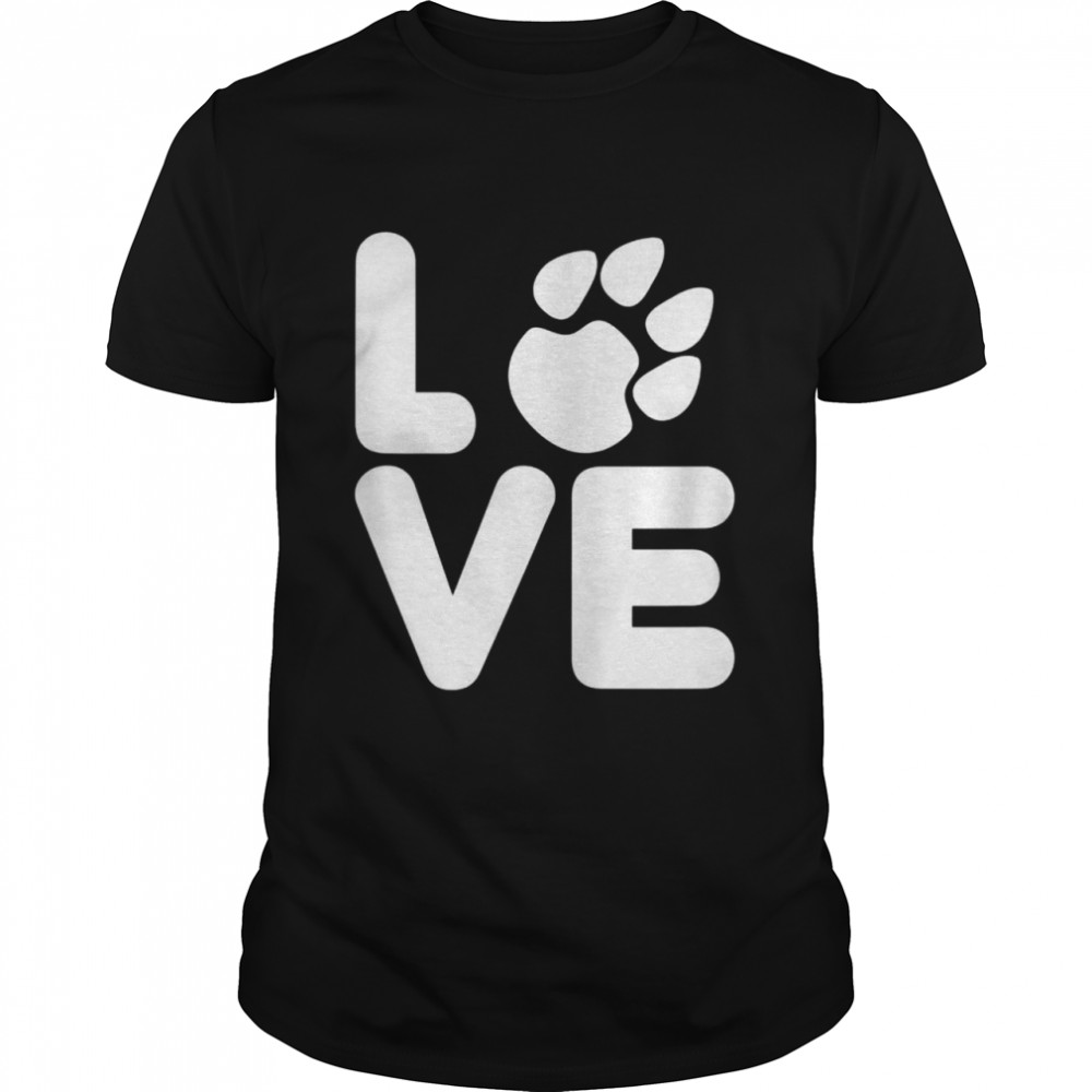 Love dog love dog paw dog love fur nose paw Shirt