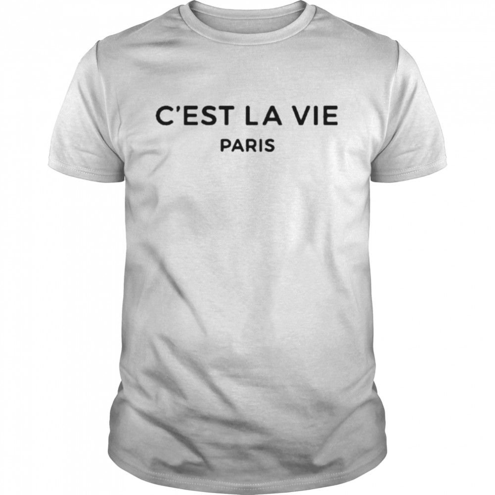 C’est la vie paris shirt