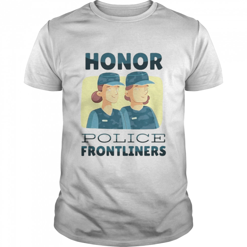 Honor Police Frontliners Shirt