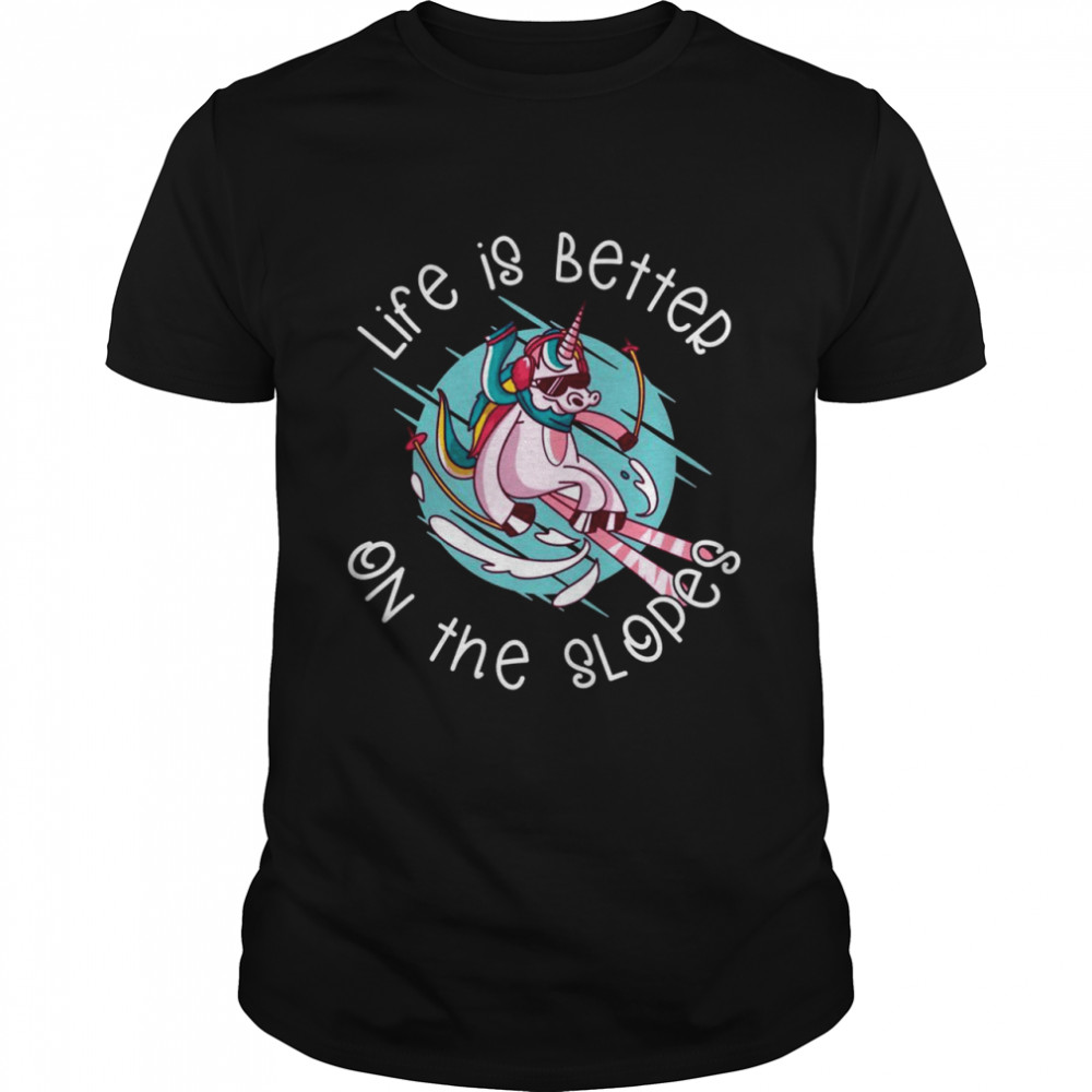 Skiing Unicorn Winter Sports Love To Ski Life Better Slopes Shirt