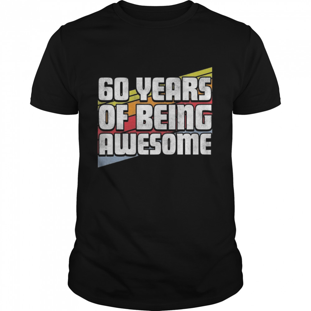 60 Years Of Being Awesome 60th Birthday 1962 Vintage Shirt