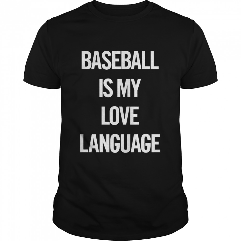 Aim Doll Baseball Is My Love Language Shirt