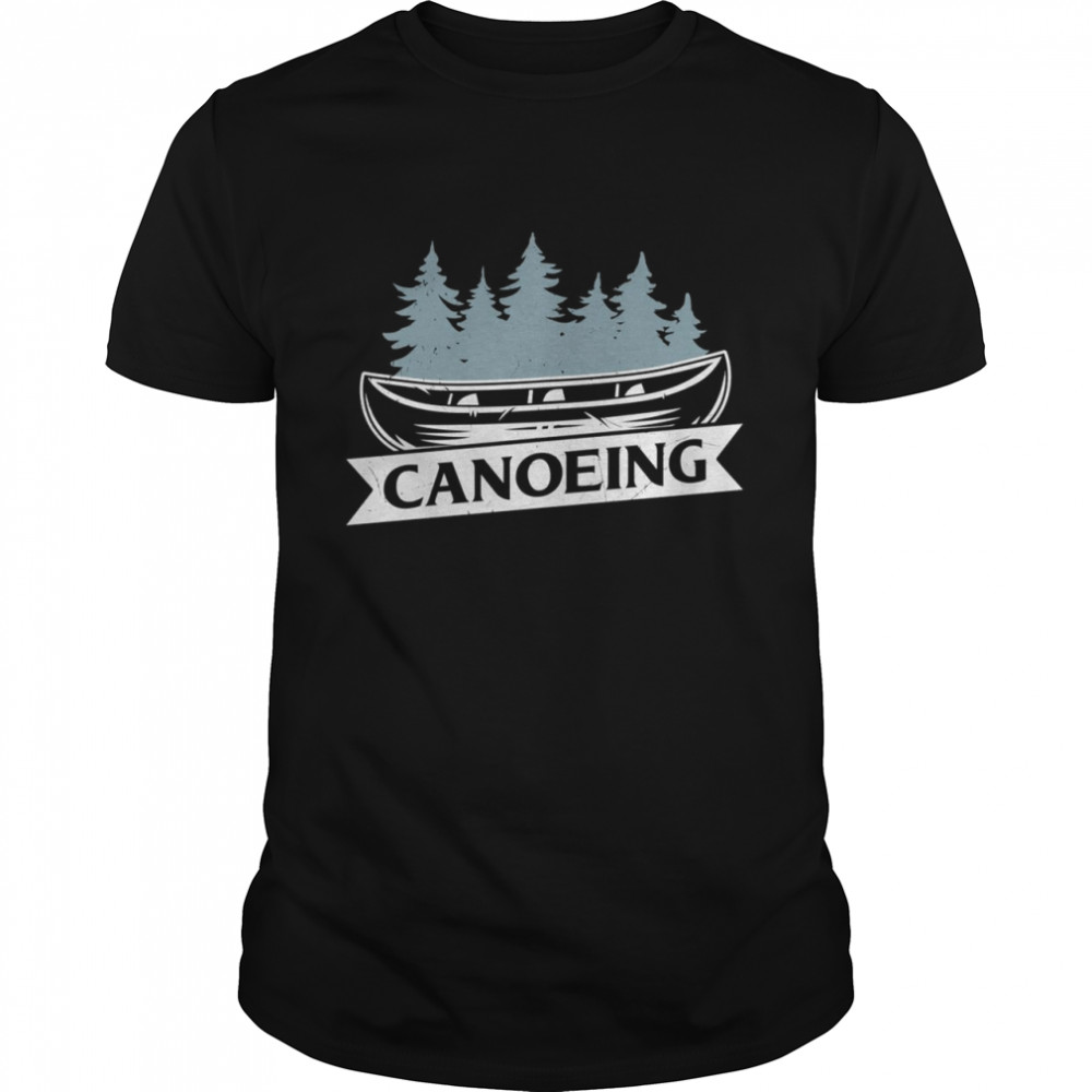 Canoeing Kayak Kayaking Gear Shirt