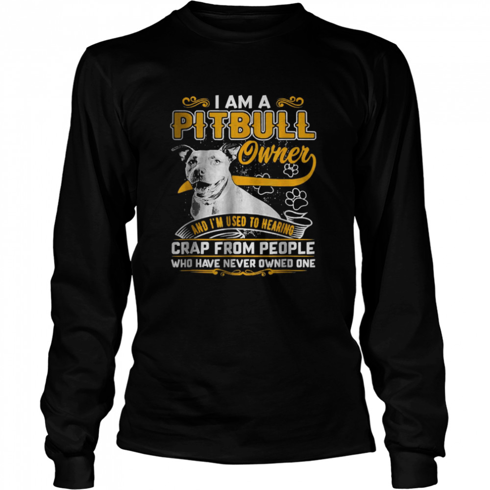 I’m Pit Bull Terrier Owner Dog Love R Dad Mom Boy Girl Funny  Long Sleeved T-shirt