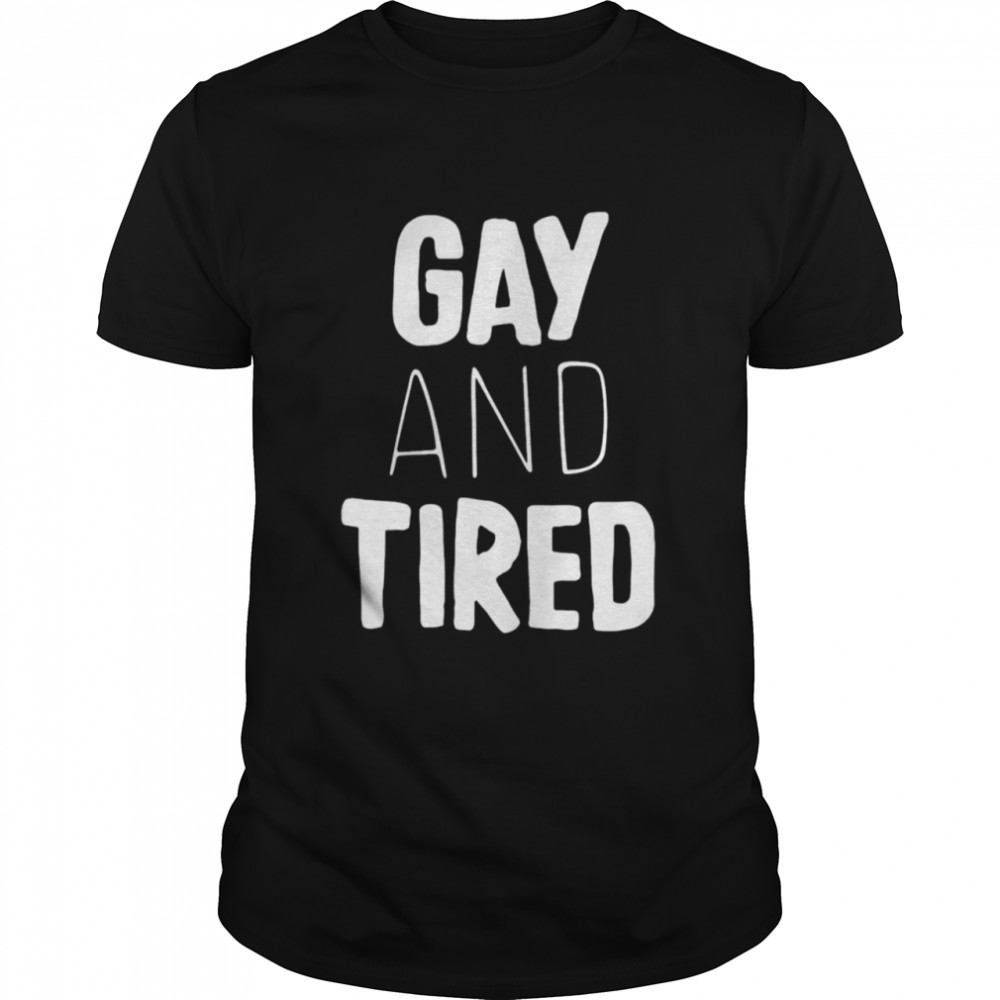 Jason trevino lizard kween merch gay and tired shirt