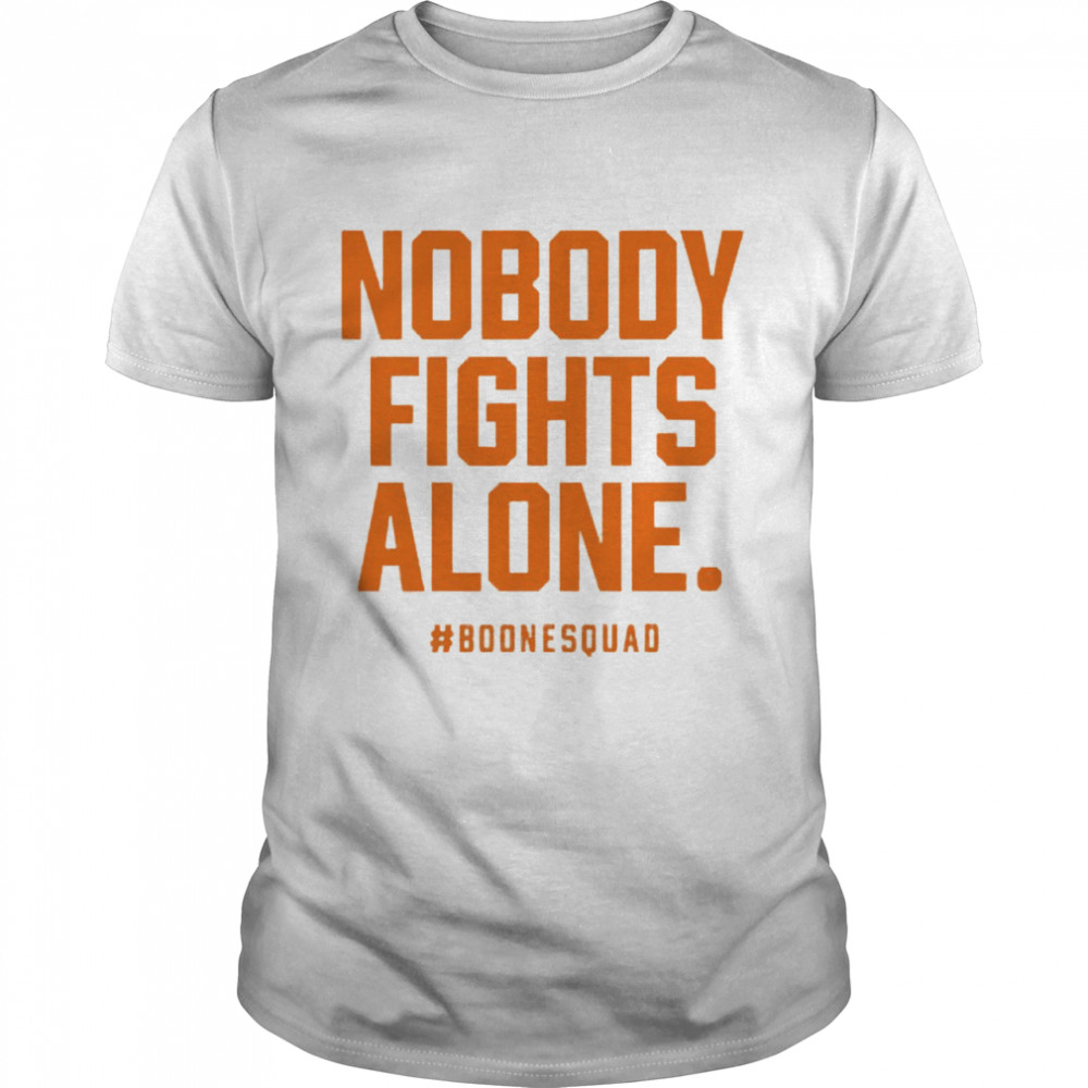 Nobody Fights Alone Boonesquad Shirt