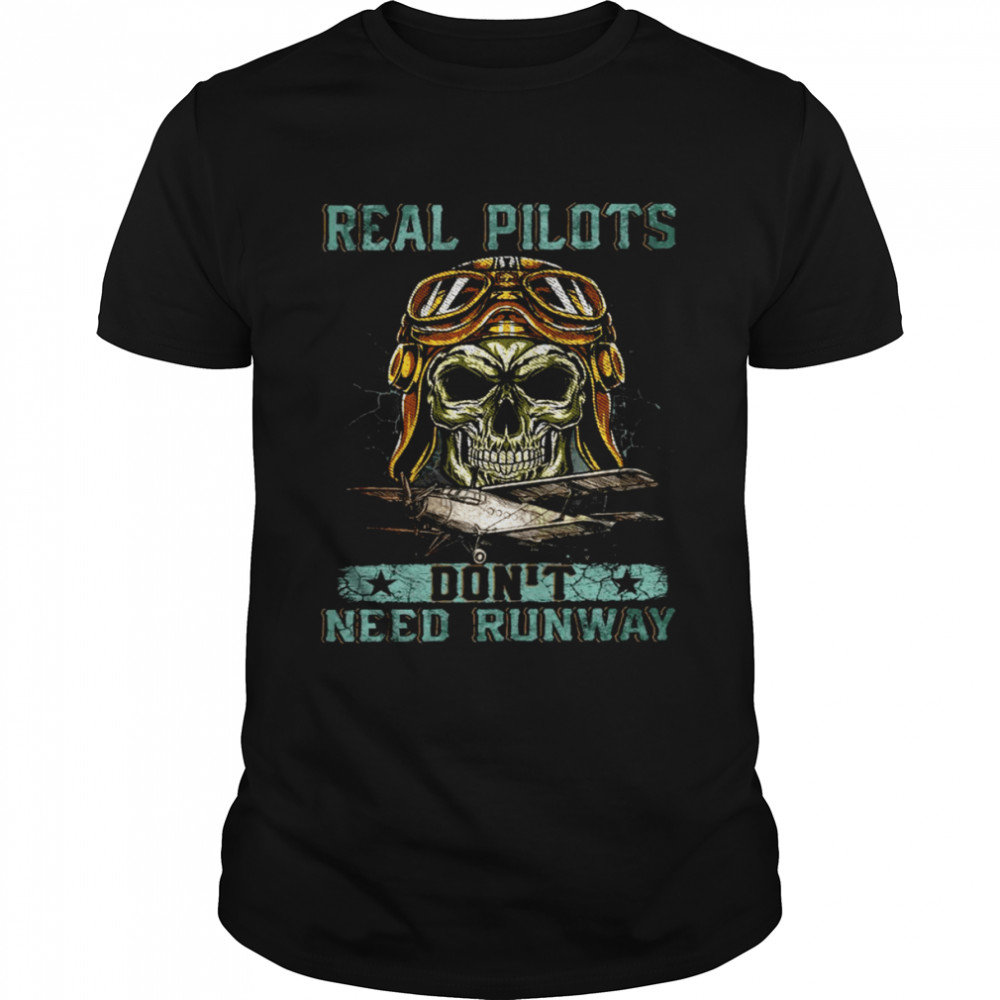 Real pilots don’t need runway shirt