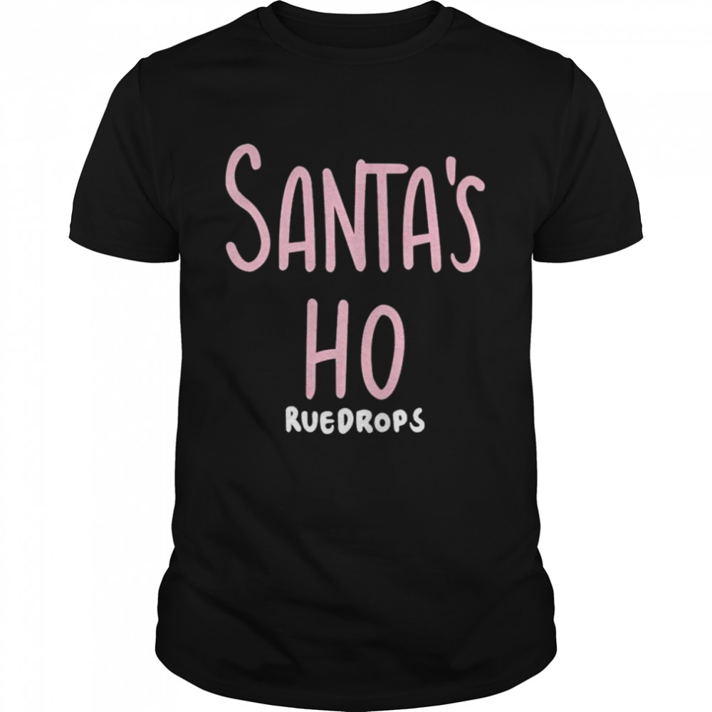 Santa’s Ho Ruedrops shirt