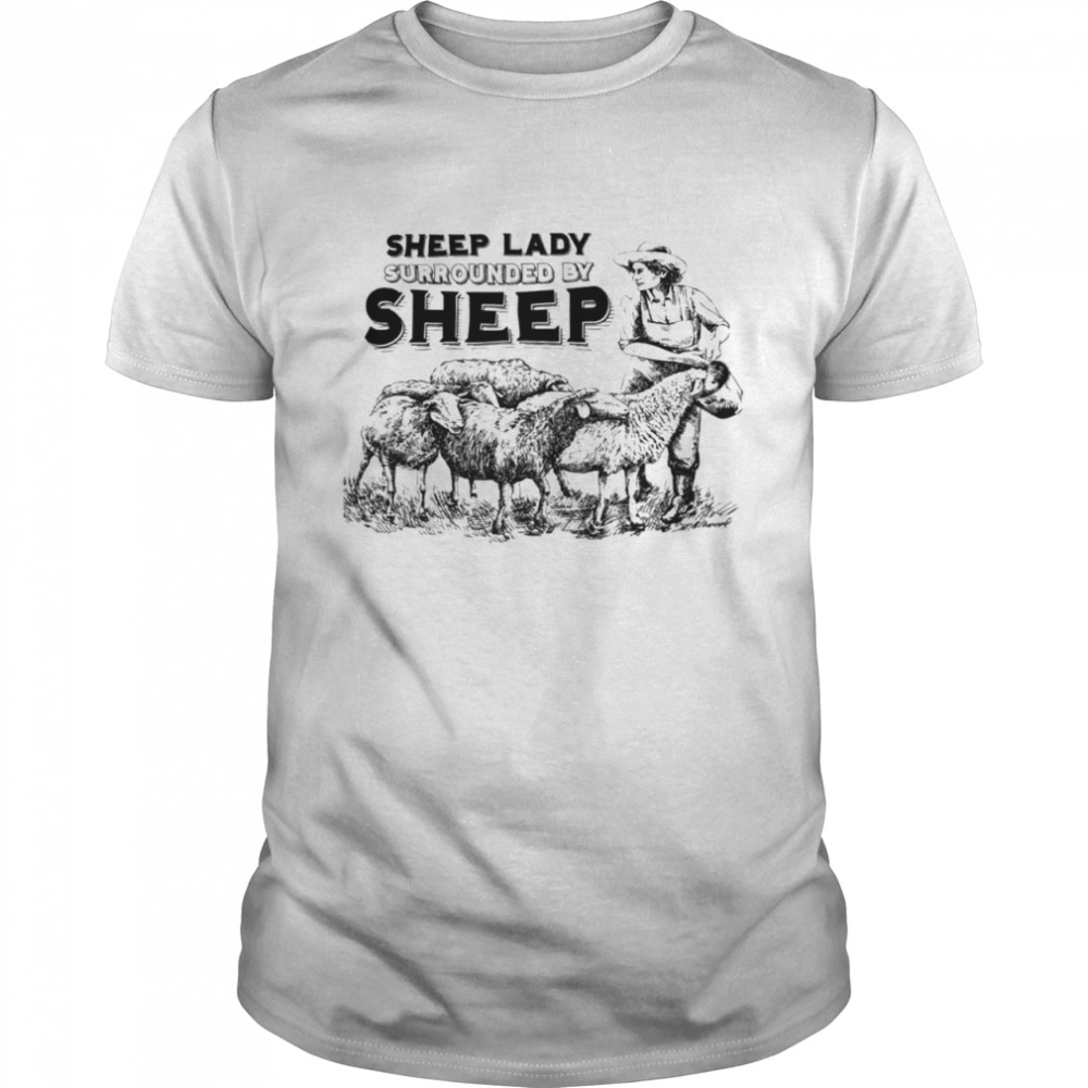 Sheep lady surrounded by sheep shirt