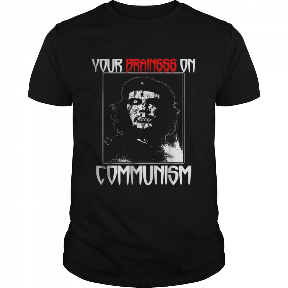 Your Brain On Communism (Funny Anti Commie Zombie Political) T-Shirt