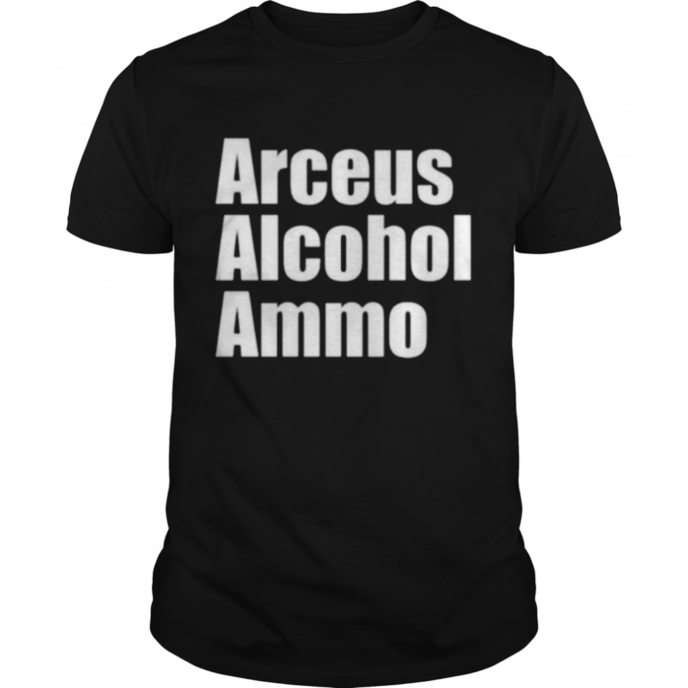 Zach B Sullivan Arceus Alcohol Ammo Shirt