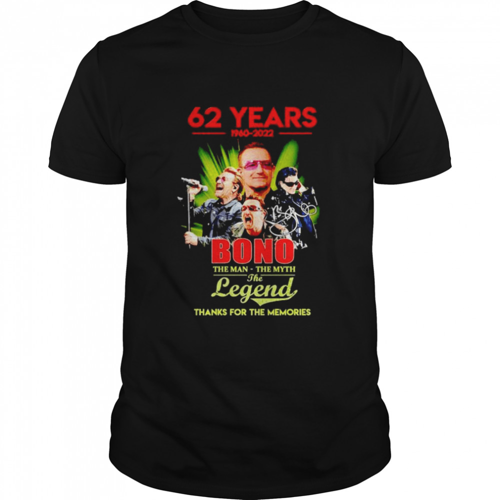 62 years 1960 2022 Bono the man the myth the legend shirt