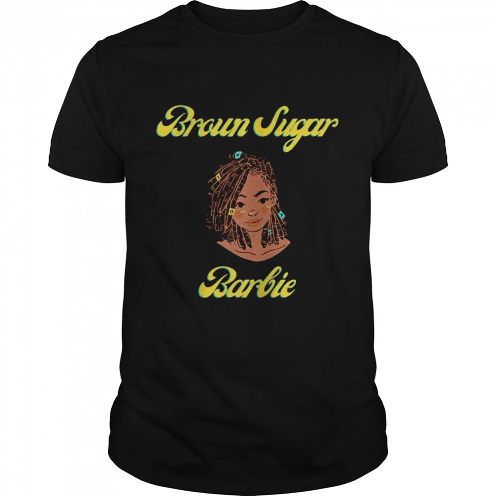 Brown Sugar Barbie Strong Black Natural Hair Shirt