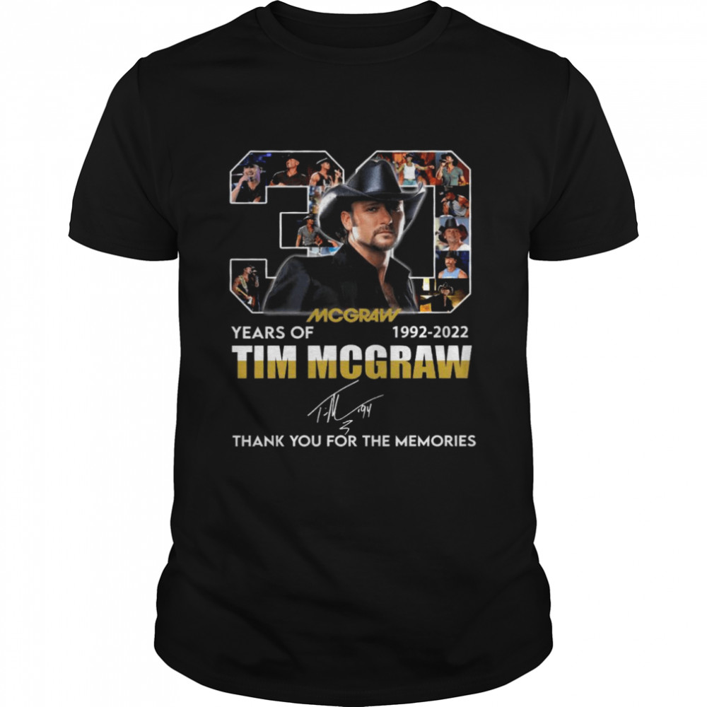 Mcgraw 30 years of 1992 2022 tim mcgraw thank you for the memories shirt