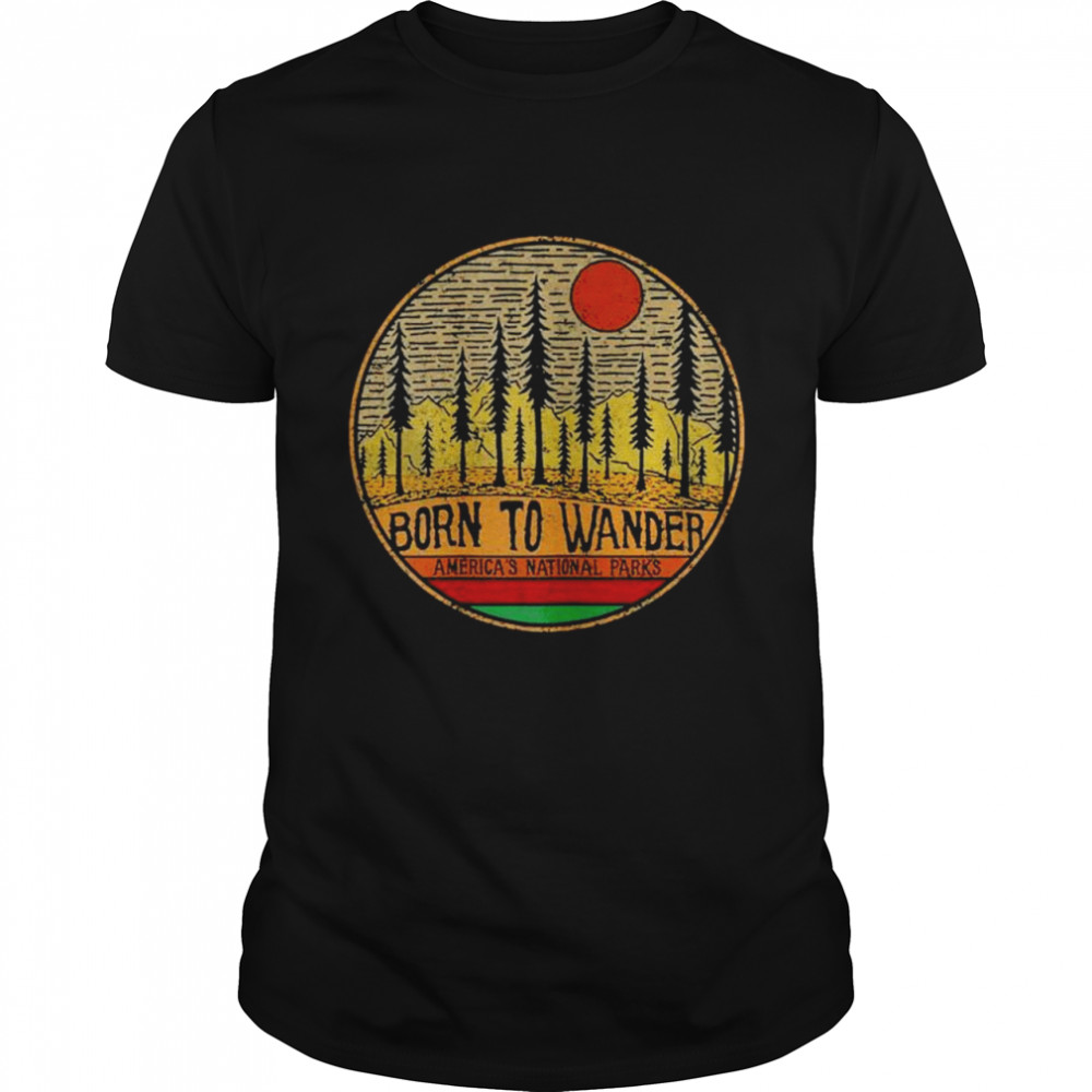 Retro Born to Wander Americas National Parks Vintage shirt