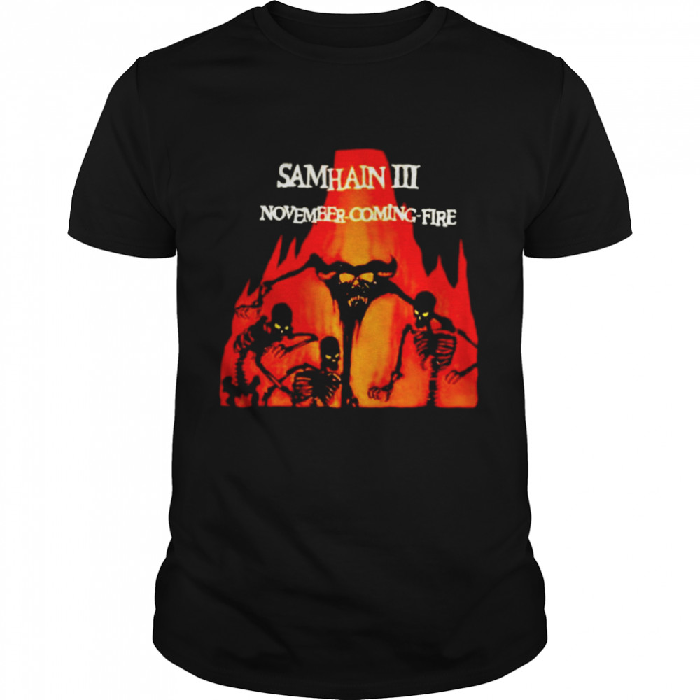 Samhain November Coming Fire shirt