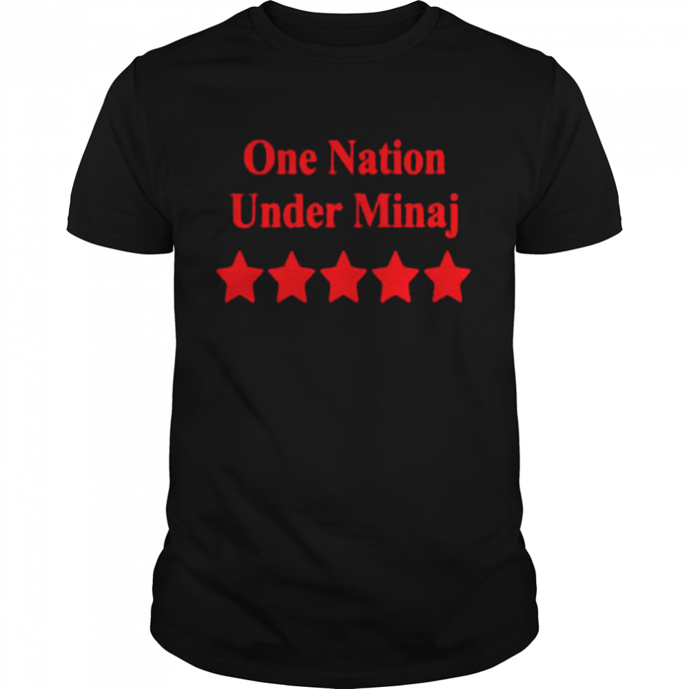 One Nation Under Minaj shirt