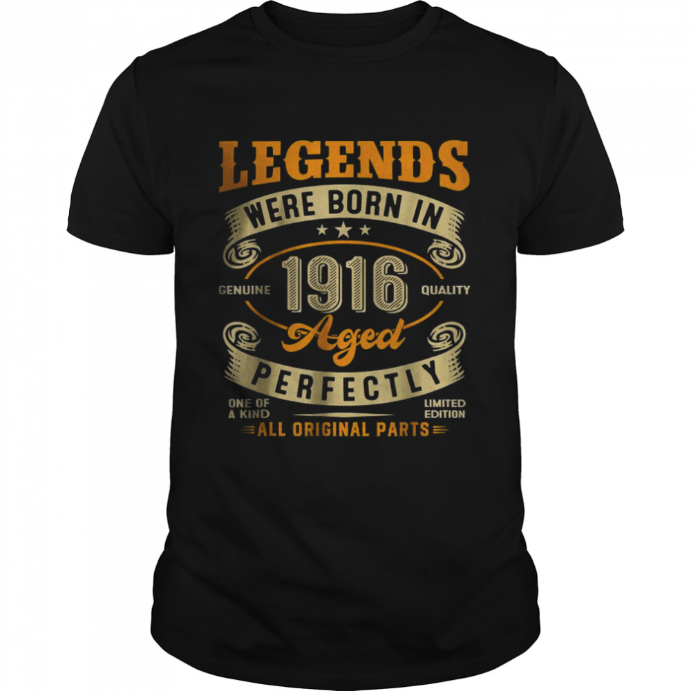 Vintage Legends Born In 1916 106 Years Old Shirt