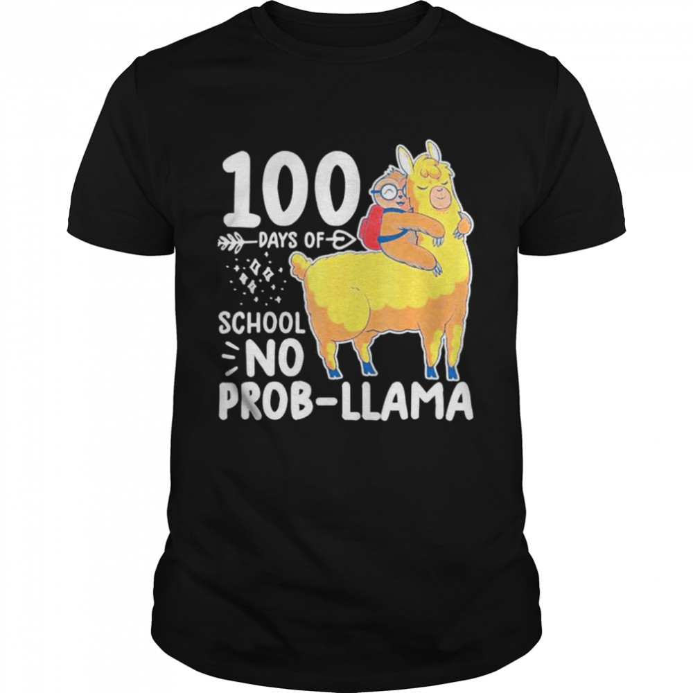 100 days of school 100 Days of School No Prob llama shirt