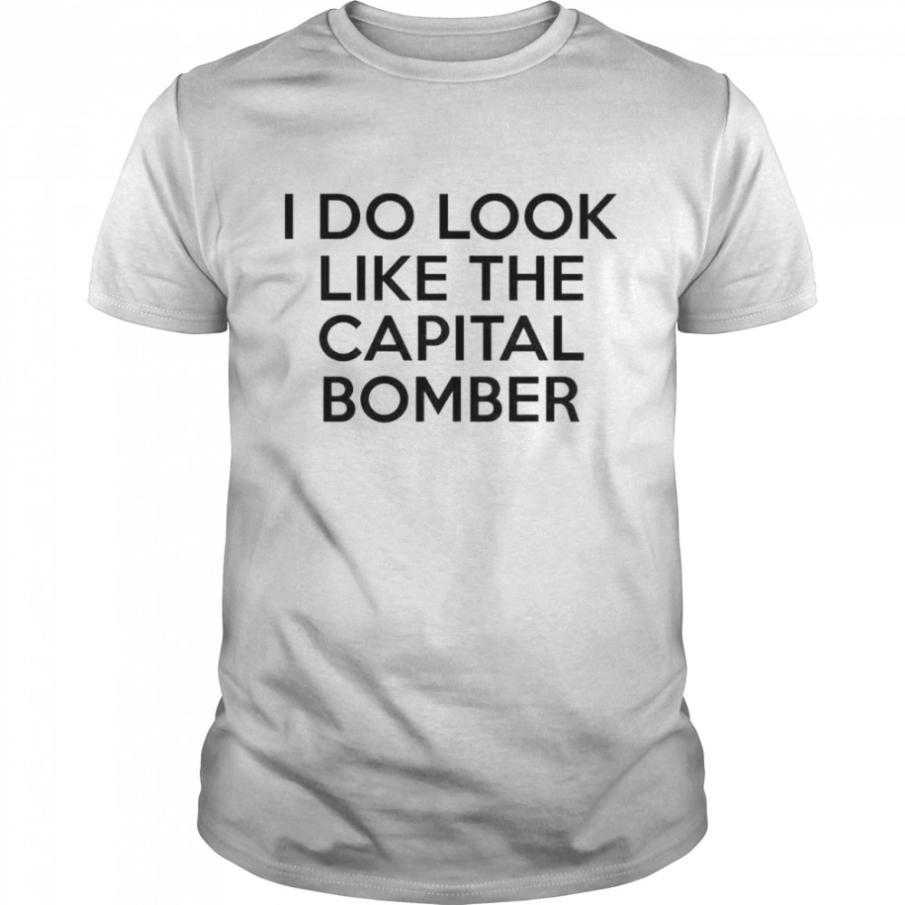 Awesome i do look like the Capital Bomber shirt