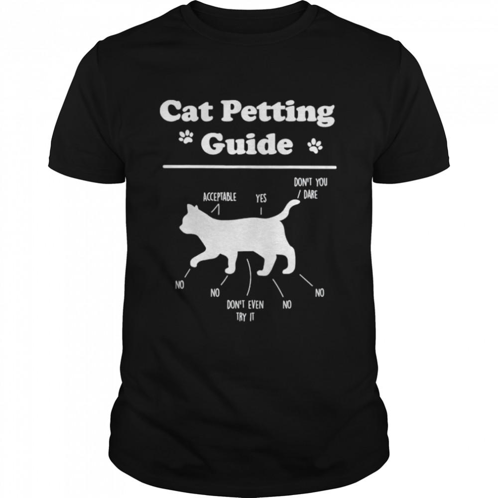 Cat Petting Guide Cat Owner Pet Kitten Petting Guide shirt