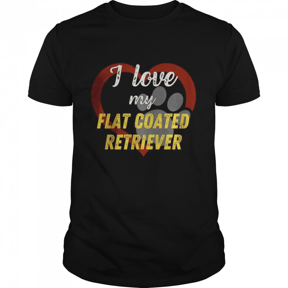 I love my Flat Coated Retriever Dog Lover Shirt