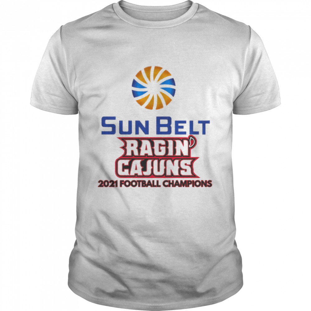 Louisiana Ragin Cajuns 2021 Sun Belt champions apparel shirt