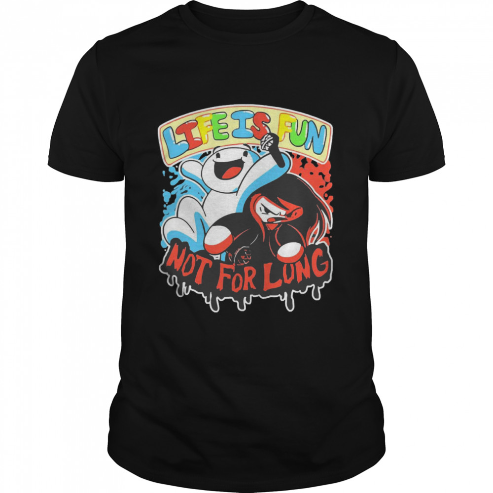 Odd1sout Shop Life Is Fun Shirt