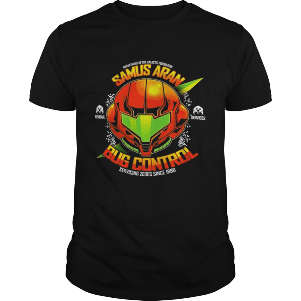 Samus aran bug control servicing zebes since 1986 shirt