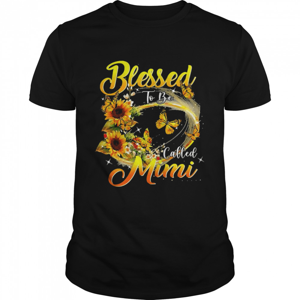 Sunflower Lovers Grandma Blessed To Be Called Mimi Shirt