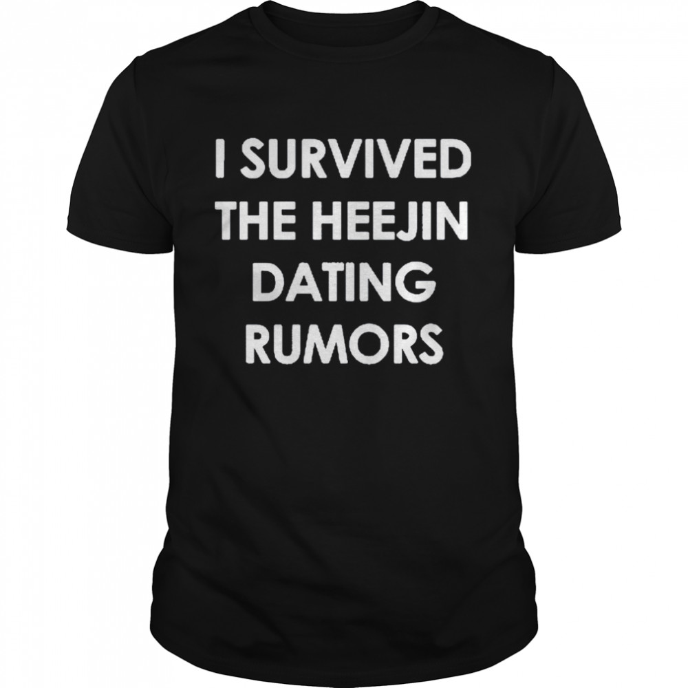 I Survived The Heejin Dating Rumors Shirt