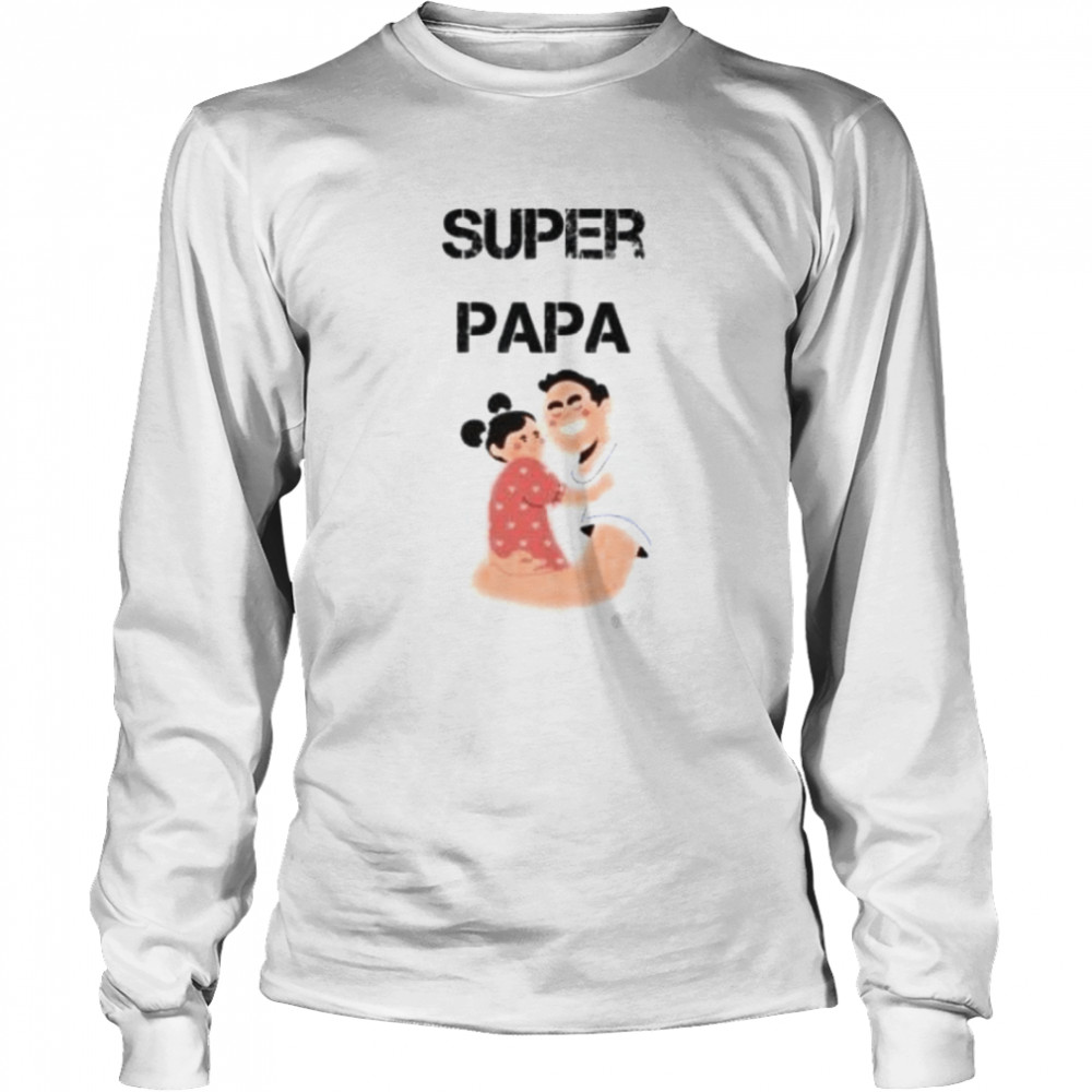 Super papa shirt Long Sleeved T-shirt