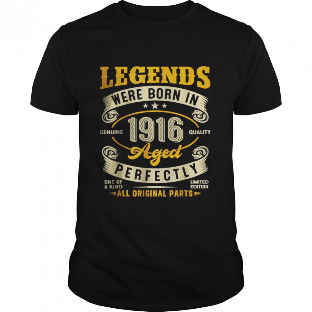 106th Birthday Vintage Legends Born In 1916 106 Years Old T-Shirt