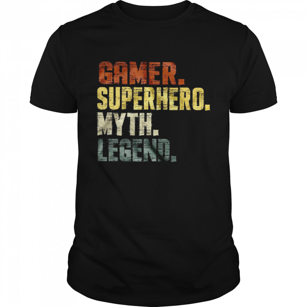 Gamer Superhero Myth Legend Shirt