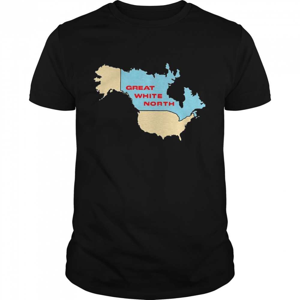 Great White North Shirt