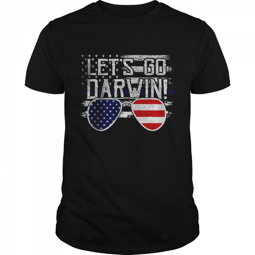 Lets Go Darwin Tee Trendy sarcastic Let’s Go Darwin T-Shirt