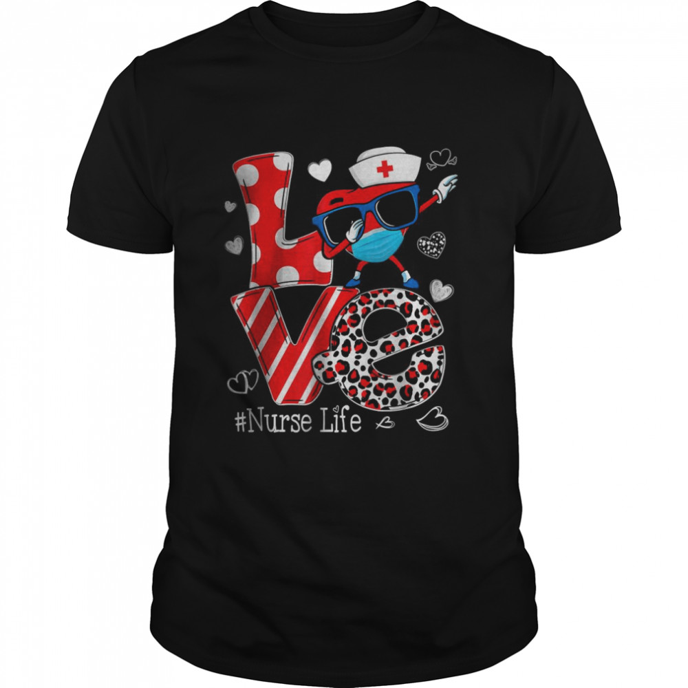 Love Dabbing Heart Nursing Nurse Life Valentines T-Shirt