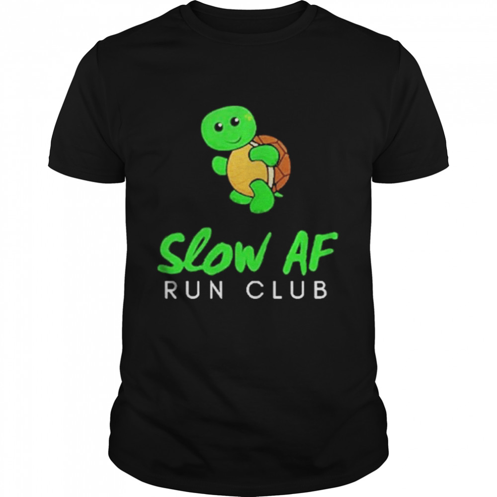 Slow AF Run Club shirt