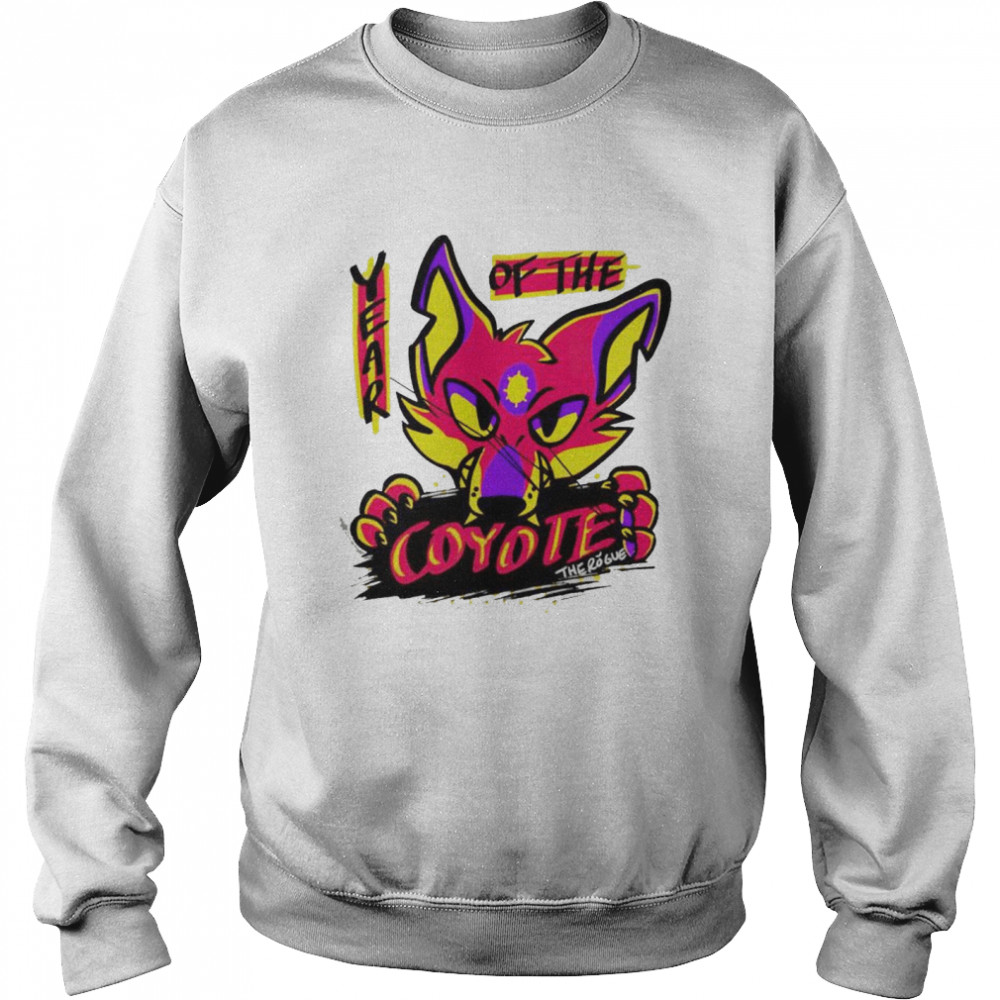 The rogues ray j year of the coyote shirt Unisex Sweatshirt