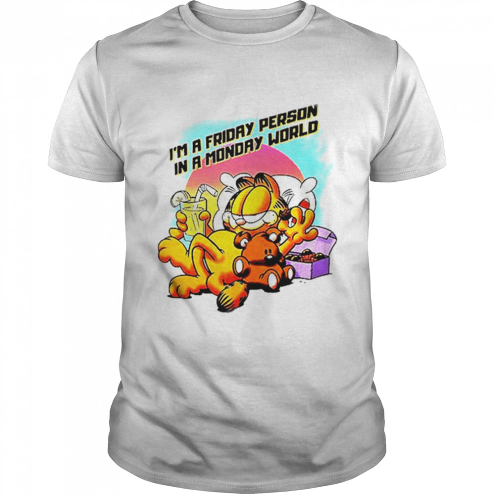 Garfield I’m a friday person in a monday world shirt