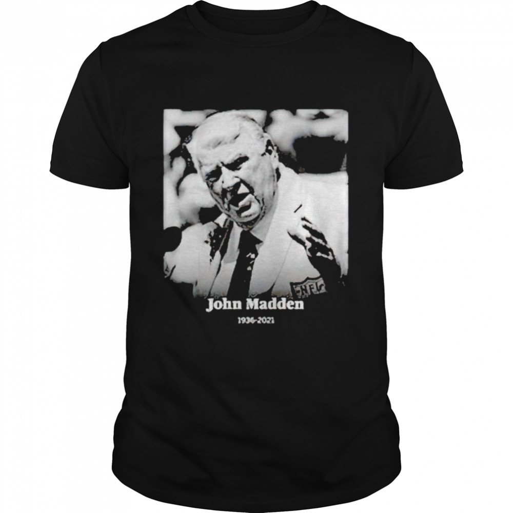 Rip John Madden 1936-2021 shirt